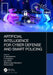 Artificial Intelligence for Cyber Defense and Smart Policing by S Vijayalakshmi