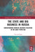 The State and Big Business in Russia: Understanding Kremlin-Business Relations in the Early Putin Era by Tina Jennings