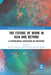 The Future of Work in Asia and Beyond: A Technological Revolution or Evolution? by Alan R. Nankervis