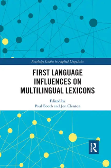 First Language Influences on Multilingual Lexicons by Paul Booth
