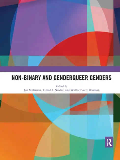 Non-Binary and Genderqueer Genders by Motmans Joz