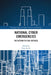 National Cyber Emergencies: The Return to Civil Defence by Greg Austin