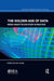 The Golden Age of Data: Media Analytics in Study & Practice by Don Grady