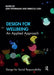 Design for Wellbeing: An Applied Approach by Ann Petermans