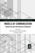 Models of Communication: Theoretical and Philosophical Approaches by Mats Bergman