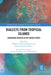Dialects from Tropical Islands: Caribbean Spanish in the United States by Wilfred Valentin-Marquez