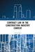Contract Law in the Construction Industry Context by Carl J. Circo