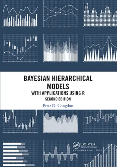 Bayesian Hierarchical Models: With Applications Using R, Second Edition by Peter D. Congdon