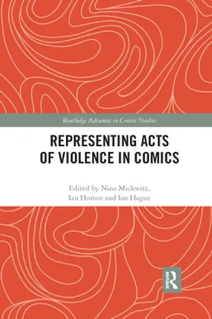 Representing Acts of Violence in Comics by Nina Mickwitz