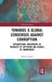 Towards a Global Consensus Against Corruption: International Agreements as Products of Diffusion and Signals of Commitment by Mathis Lohaus