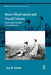 Mass-Observation and Visual Culture: Depicting Everyday Lives in Britain by Lucy D. Curzon