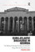 Euro-Atlantic Discourse in Georgia: The Making of Georgian Foreign and Domestic Policy After the Rose Revolution by Frederik Coene
