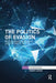 The Politics of Evasion: A Post-Globalization Dialogue Along the Edge of the State by Robert Latham