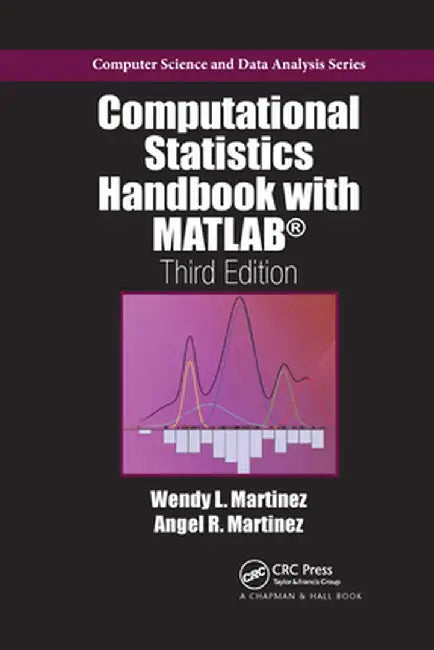 Computational Statistics Handbook with MATLAB by Wendy L. Martinez