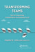Transforming Teams: Tips for Improving Collaboration and Building Trust by SPHR St. John