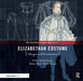 Elizabethan Costume Design and Construction by Helen Huang