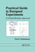 Practical Guide to Designed Experiments: A Unified Modular Approach by Paul D. Funkenbusch