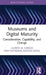 Museums and Digital Maturity: Consideration, Capability, and Change by Lauren M. Vargas