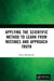 Applying the Scientific Method to Learn from Mistakes and Approach Truth by Finlay Macritchie