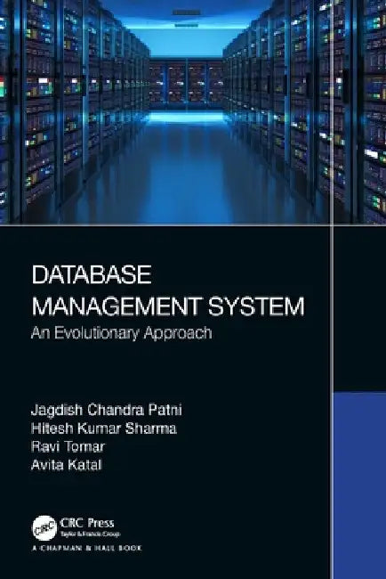 Database Management System: An Evolutionary Approach by Jagdish Chandra Patni