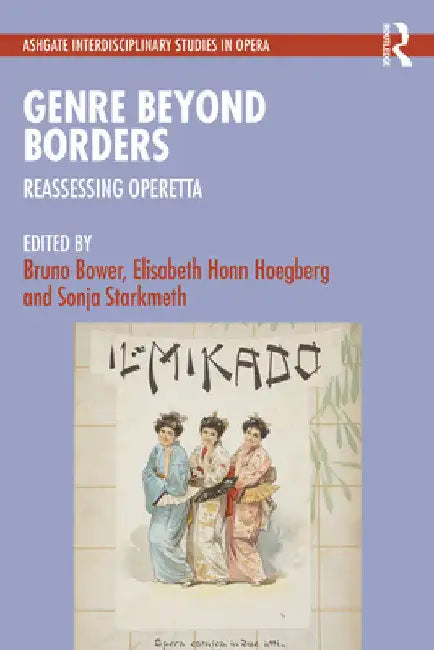 Genre Beyond Borders: Reassessing Operetta by Bruno Bower
