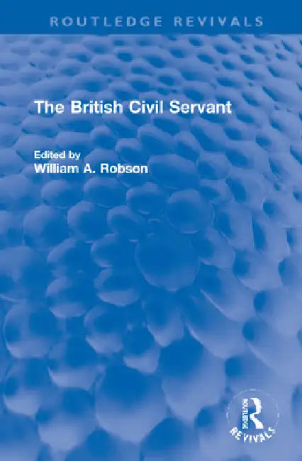 The British Civil Servant by William Robson