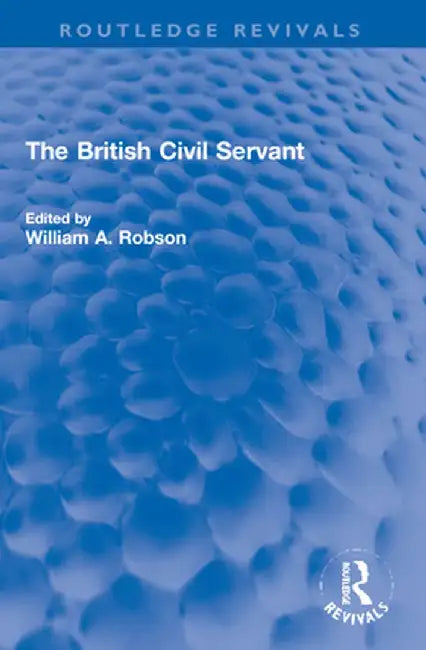 The British Civil Servant by William Robson