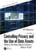 Controlling Privacy and the Use of Data Assets - Volume 2: What Is the New World Currency - Data or Trust? by Ulf Mattsson