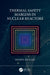 Thermal Safety Margins in Nuclear Reactors by Henryk Anglart