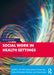 Social Work in Health Settings by McCoyd, Judith L.M.