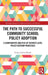 The Path to Successful Community School Policy Adoption: A Comparative Analysis of District-Level Policy Reform Processes by Emily Lubin Woods