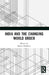 India and the Changing World Order by Shveta Dhaliwal