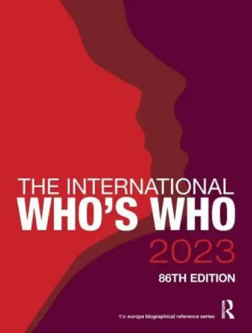 The International Who's Who 2023 by Europa Publications