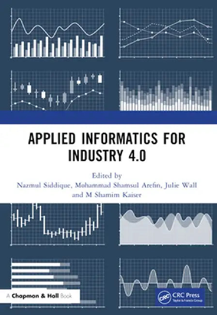 Applied Informatics for Industry 4.0 by Nazmul Siddique