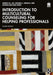 Introduction to Multicultural Counseling for Helping Professionals by Lee/Wanda M.L.