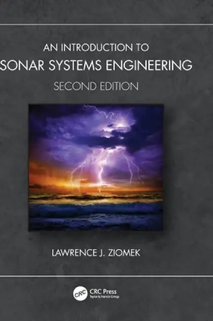 An Introduction to Sonar Systems Engineering by Lawrence J. Ziomek