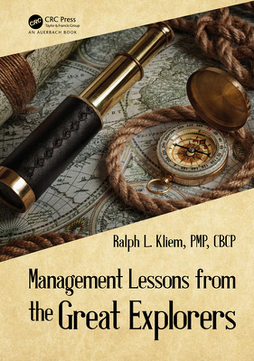 Management Lessons from the Great Explorers by Kliem, Ralph L.