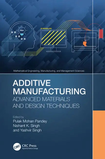Additive Manufacturing by Pandey, Pulak Mohan