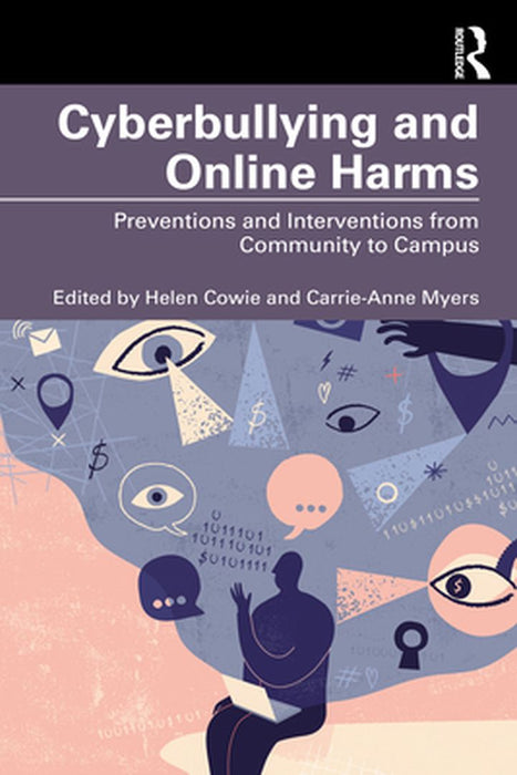 Cyberbullying and Online Harms by Cowie, Helen