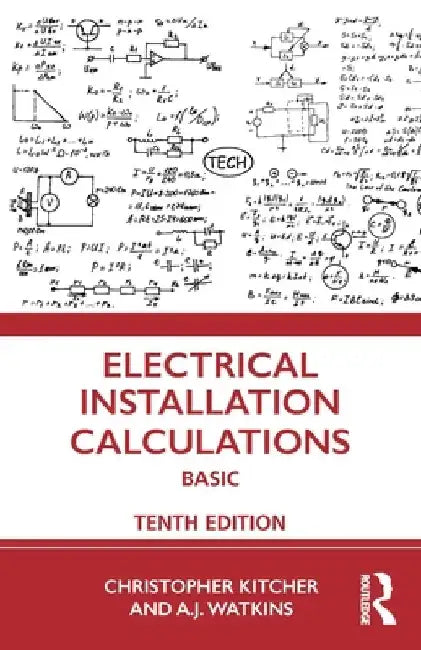 Electrical Installation Calculations: Basic by Christopher Kitcher