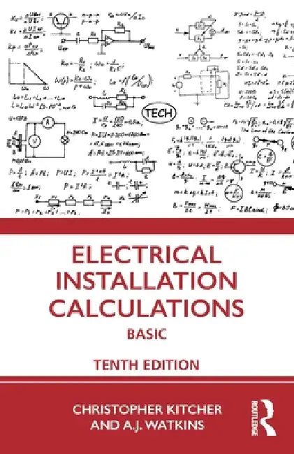 Electrical Installation Calculations: Basic by Christopher Kitcher
