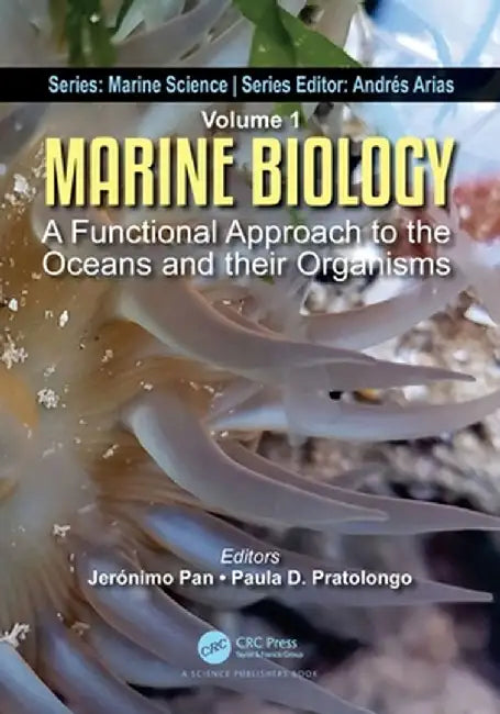 Marine Biology: A Functional Approach to the Oceans and their Organisms by Jerónimo Pan