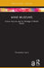 Mind Museums: Former Asylums and the Heritage of Mental Health by Francesca Lanz