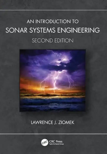 An Introduction to Sonar Systems Engineering by Lawrence J. Ziomek