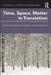 Time Space Matter in Translation by Beattie Pamela