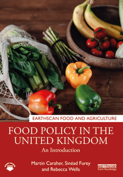 Food Policy in the United Kingdom by Caraher, Martin