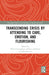 Transcending Crisis by Attending to Care, Emotion, and Flourishing by Marci Cottingham