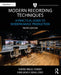Modern Recording Techniques: A Practical Guide to Modern Music Production by David Miles Huber