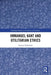 Immanuel Kant and Utilitarian Ethics by Samuel Hollander