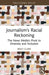 Journalism's Racial Reckoning: The News Media's Pivot to Diversity and Inclusion by Brad Clark